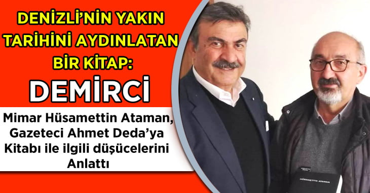 Denizli’nin Yakın Tarihini Aydınlatan Bir Kitap: Demirci