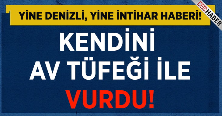 Yine Denizli, Yine İntihar!