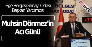 Muhsin Dönmez’in Acı Günü