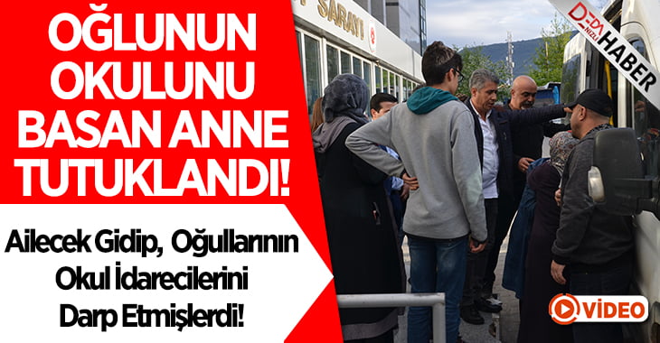 Oğlunun Okulunu Basan Anne Tutuklandı