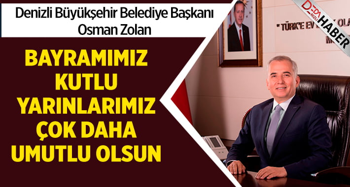 Başkan Osman Zolan’dan 23 Nisan mesajı