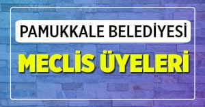 Pamukkale Belediye Meclis Üyeleri