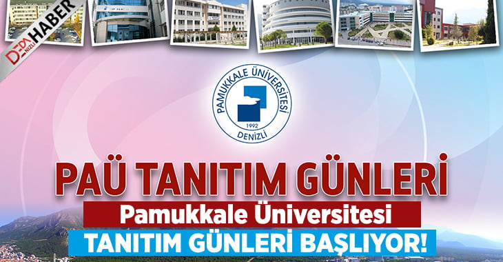 Pamukkale Üniversitesi Tanıtım Günleri Başlıyor