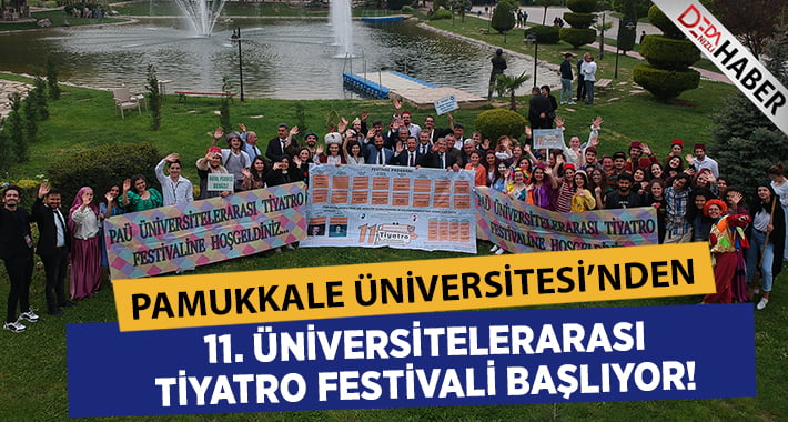 PAÜ’de 11. Üniversitelerarası Tiyatro Festivali Başlıyor