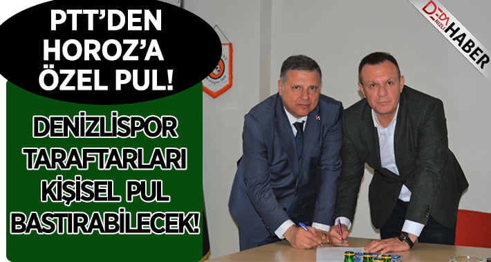 PTT’den Denizlispor’a Özel Pul!