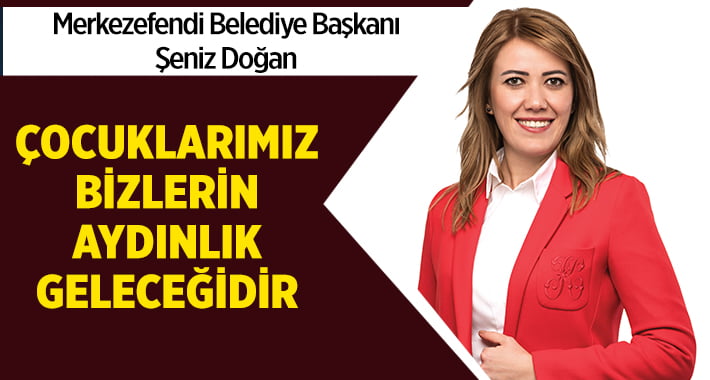 Başkan Doğan’dan 23 Nisan Mesajı