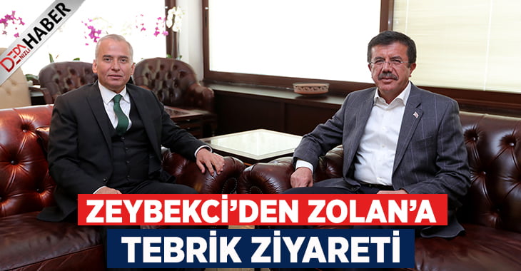 Zeybekci’den Başkan Osman Zolan’a Ziyaret