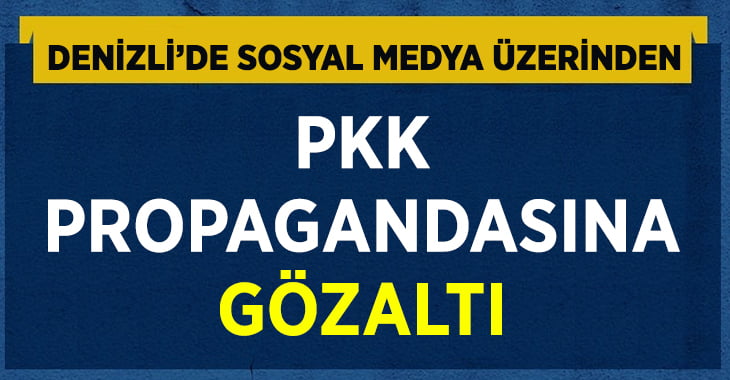 Sosyal medyadan PKK propagandasına gözaltı