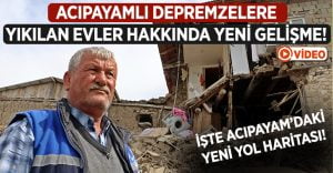 Acıpayamlı Depremzedelerin Yıkılan Evleri Hakkında Yeni Gelişme!