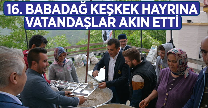 Babadağ’da 16. Keşkek Hayrına Vatandaşlar Akın Etti