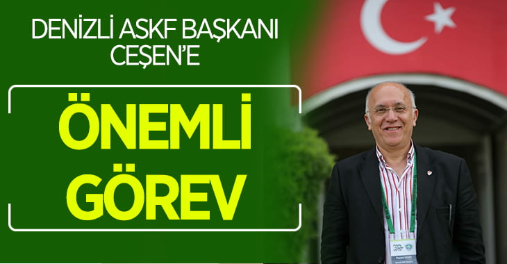 Ceşen’e Önemli Görev