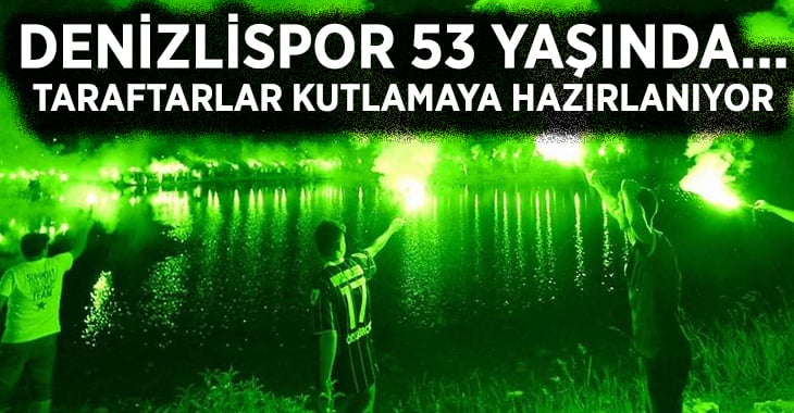 Denizlispor 53 Yaşında