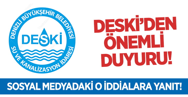 DESKİ ‘Denizli’nin İçme Suyu’ Hakkında Sosyal Medyadaki O İddialara Yanıt Verdi!