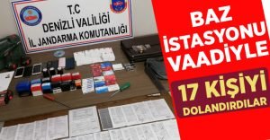 Baz İstasyonu Vaadiyle 17 Kişiyi Dolandırdılar