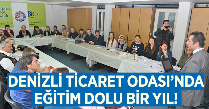 Denizli Ticaret Odası’ndan Eğitim Dolu Bir Yıl