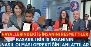 Hayallerindeki İş İnsanını Resmettiler