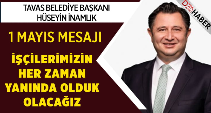 Başkan İnamlık’tan 1 Mayıs Mesajı