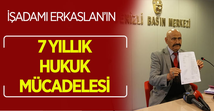 İşadamının 7 Yıllık Hukuk Mücadelesi