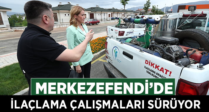 Merkezefendi’de İlaçlama Çalışmaları Sürüyor