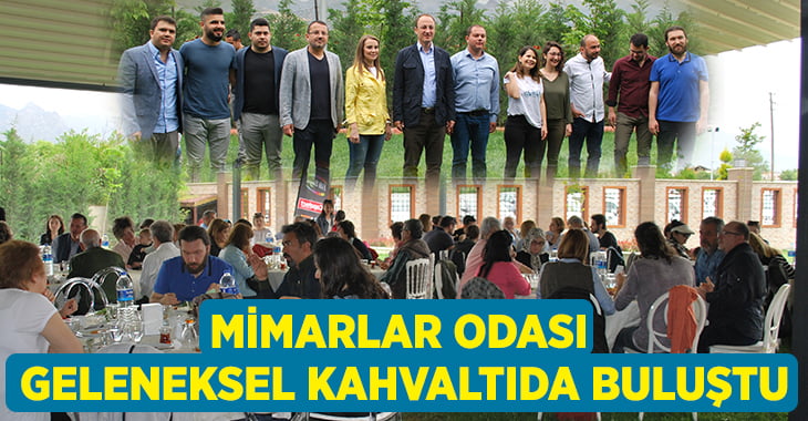 Mimarlar Odası Geleneksel Kahvaltıda Buluştu