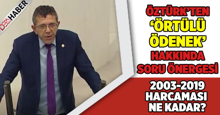 Yasin Öztürk’ten ‘Örtülü Ödenek’ Hakkında Soru Önergesi