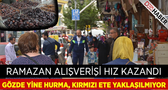 Denizli’de, Ramazan alışverişleri hız kazandı