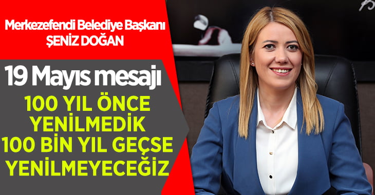 Başkan Doğan’dan 19 Mayıs Mesajı