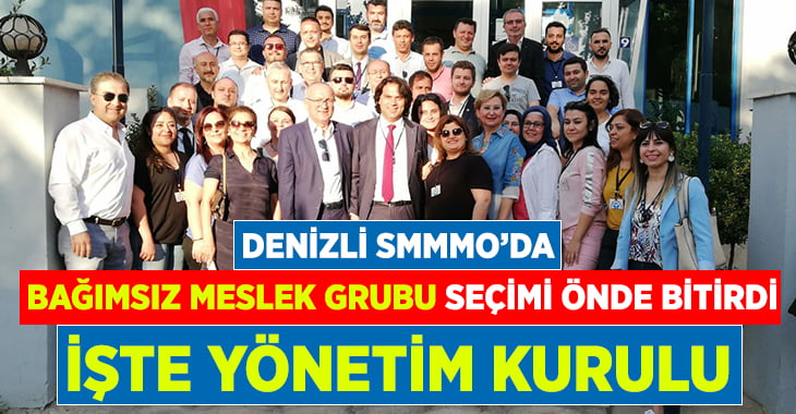 Denizli SMMMO’da Yeni Yönetim kurulu Belli Oldu