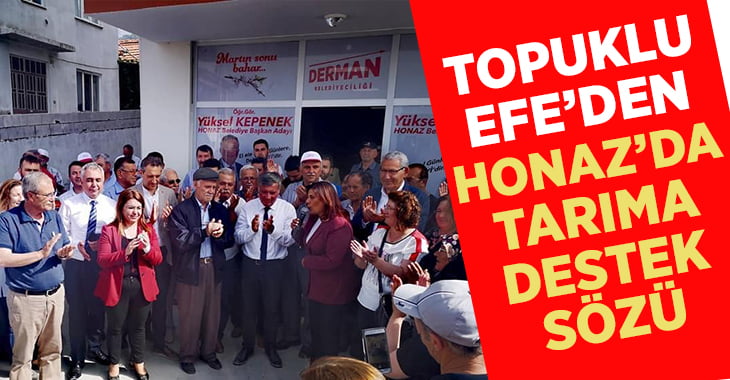 Topuklu Efe’den Kepenek’in Tarım Projelerine Destek Sözü