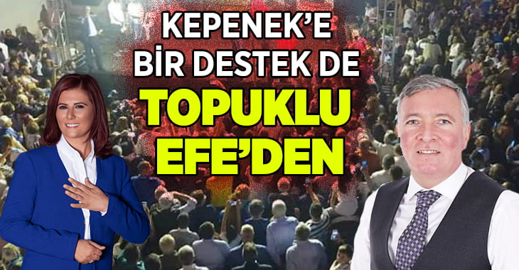 Kepenek’e Bir Destek de Topuklu Efe’den!