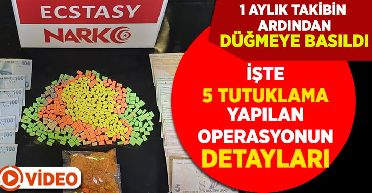 1 Aylık Takip Sonucu Uyuşturucu Tacirlerine Operasyon: 5 Tutuklama