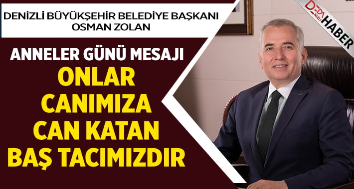 Başkan Zolan’dan Anneler Günü Mesajı