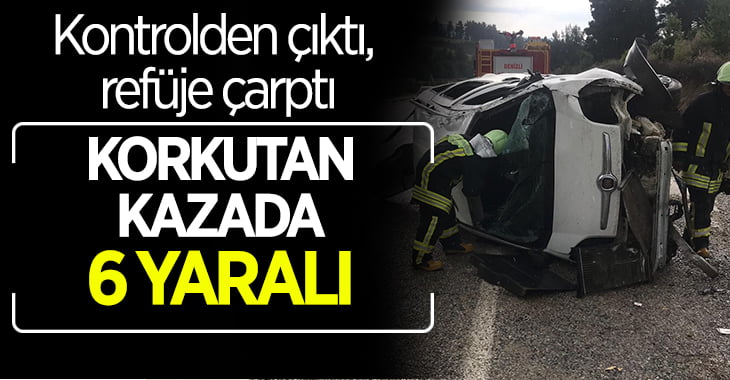 Denizli’de trafik kazası: 6 yaralı