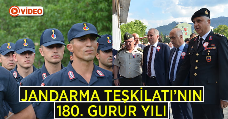 Jandarma Teşkilatı’nın 180. gurur yılı