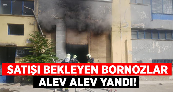 Satışı bekleyen bornozlar alev alev yandı!