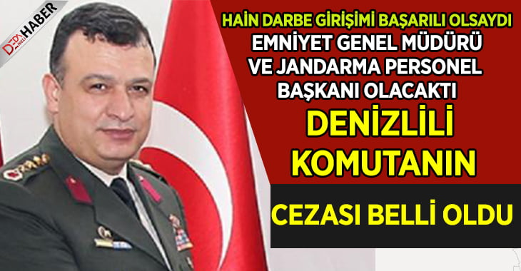 Çatı davasında Denizlili Komutana müebbet