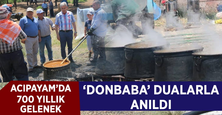 Acıpayam’da 700 yıllık gelenek ‘Donbaba’ dualarla anıldı