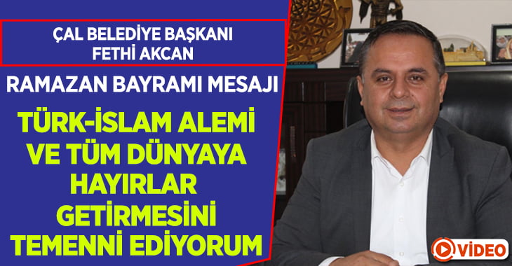 Başkan Akcan’dan Bayram Mesajı