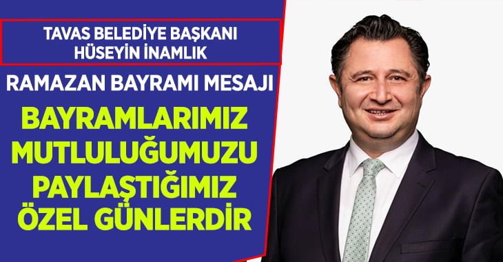 Başkan İnamlık’tan Bayram Mesajı