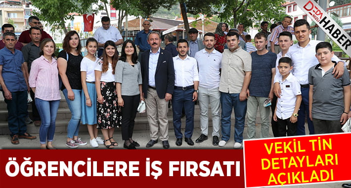 Öğrencilere iş fırsatı, Vekil Tin detayları açıkladı