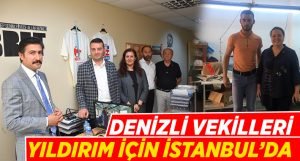 AK Parti Denizli Vekilleri, Yıldırım’a destek için İstanbul’da