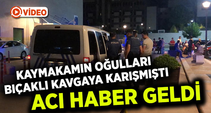 Kaymakamın oğlundan acı haber