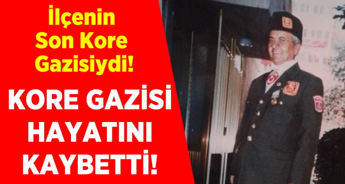 Kore Gazisi Hayatını Kaybetti!