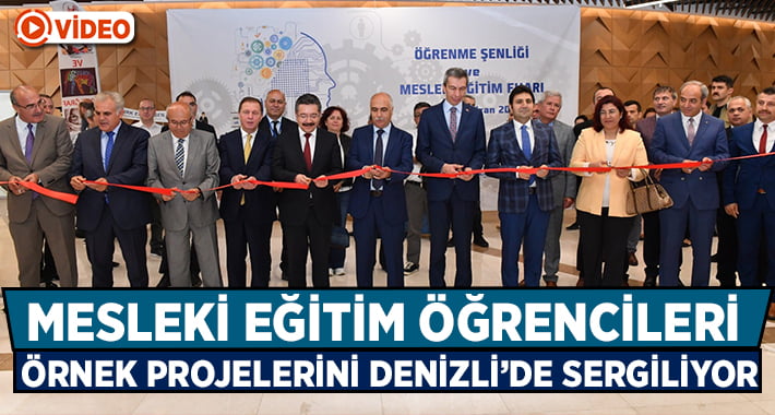 Öğrenme Şenliği ve Mesleki Eğitim Fuarı Denizli’de başladı 