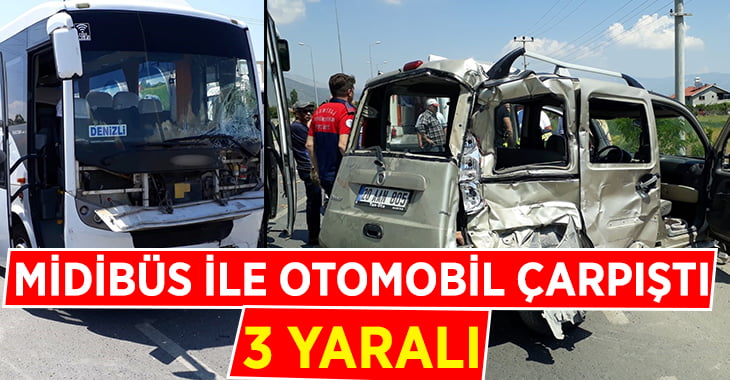 Yolcu midibüsü ile ticari araç çarpıştı: 3 yaralı