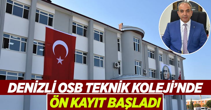 Denizli OSB Teknik Koleji’nde ön kayıt başladı