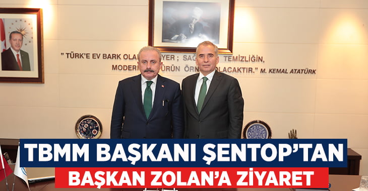 TBMM Başkanı Şentop, Başkan Zolan’ı ziyaret etti