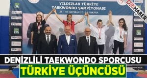 Denizli Büyükşehir taekwondo sporcusu Türkiye 3’ncüsü