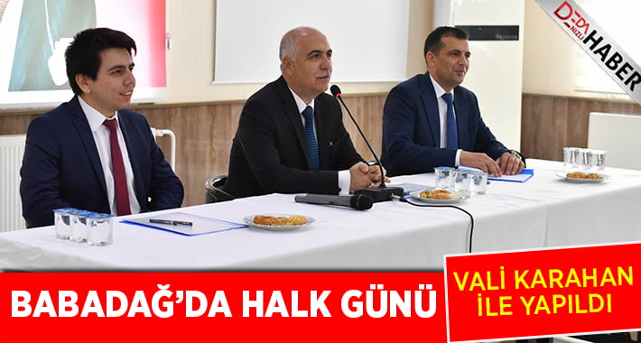 Babadağ’da halk günü Vali Karahan ile birlikte yapıldı