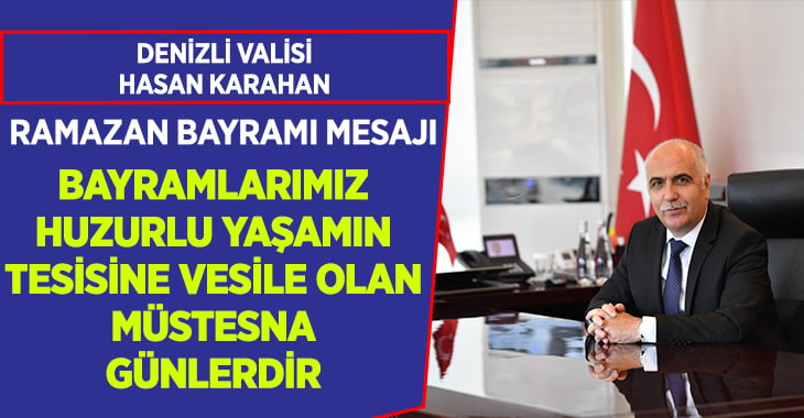 Vali Hasan Karahan’dan Bayram Mesajı